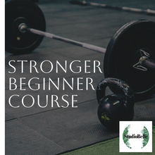 Beginner Stronger Course May